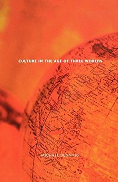 portada Culture in the age of Three Worlds (in English)