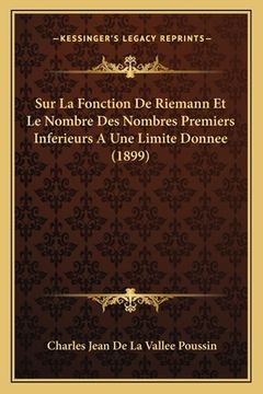 portada Sur La Fonction De Riemann Et Le Nombre Des Nombres Premiers Inferieurs A Une Limite Donnee (1899) (en Francés)