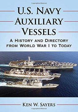 portada U. S. Navy Auxiliary Vessels: A History and Directory From World war i to Today (en Inglés)