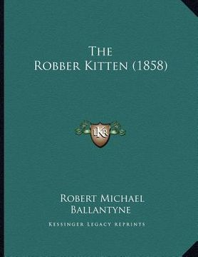 portada the robber kitten (1858) (en Inglés)