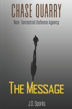 portada Chase Quarry AX10 - Non-Terrestrial Defense Agency: The Message (en Inglés)