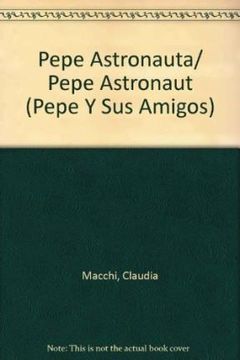 portada col.pepe investiga-pepe astronauta (in Spanish)