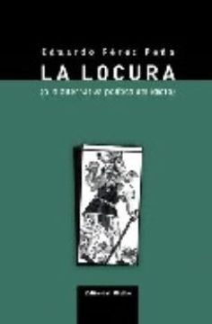 portada La Locura. ( o la Alternativa Politica del Idiota ) (in Spanish)