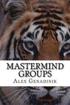 portada Mastermind Groups: Start & Succeed With Mastermind Groups (en Inglés)