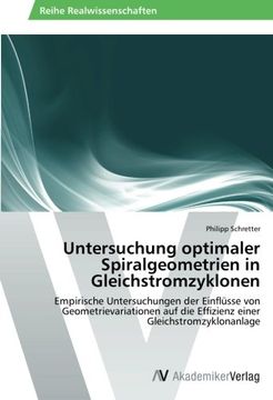 portada Untersuchung optimaler Spiralgeometrien in Gleichstromzyklonen