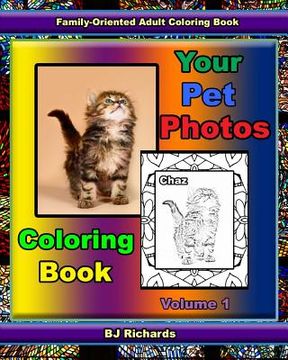 portada Your Pet Photos Coloring Book: Volume 1 (in English)