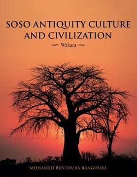 portada Soso Antiquity Culture and Civilization: Wakara (en Inglés)
