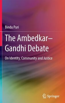 portada The Ambedkar-Gandhi Debate: On Identity, Community and Justice 