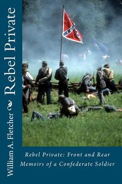 portada rebel private: front and rear--memoirs of a confederate soldier (en Inglés)