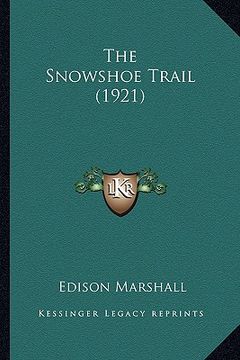 portada the snowshoe trail (1921)