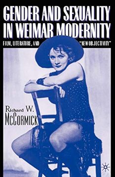 portada Gender and Sexuality in Weimar Modernity: Film, Literature, and “New Objectivity” (in English)