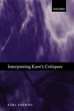 portada Interpreting Kant's Critiques (en Inglés)