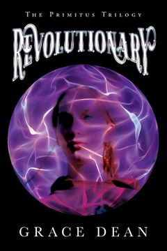 portada Revolutionary: The Primitus Trilogy (en Inglés)