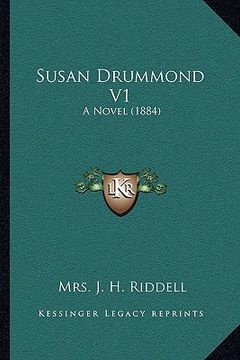 portada susan drummond v1: a novel (1884) (en Inglés)