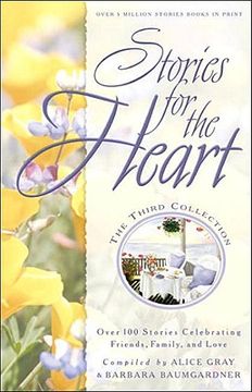 portada stories for the heart: the third collection: over 100 stories celebrating friends, family, and love
