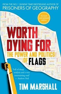 portada Worth Dying for: The Power and Politics of Flags