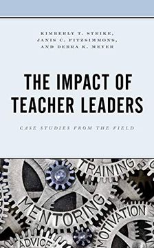 portada The Impact of Teacher Leaders: Case Studies From the Field (in English)