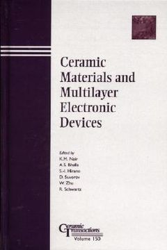 portada ceramic materials and multilayer electronic devices: proceedings of the symposium held at the 105th annual meeting of the american ceramic society, april 27-30, 2003, in nashville, tennessee, ceramic transactions, volume 150