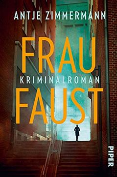 portada Frau Faust: Kriminalroman | Kriminalroman in Köln mit Einer Außergewöhnlichen Ermittlerin (en Alemán)