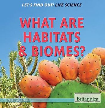 portada What are Habitats & Biomes? (Let's Find Out! Life Science) (en Inglés)