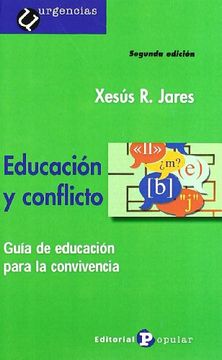 portada Educación y Conflicto: Guía de Educación Para la Convivencia