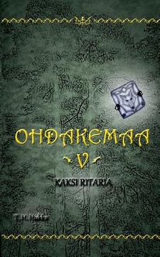 portada Ohdakemaa 5: Kaksi ritaria (en Finlandés)