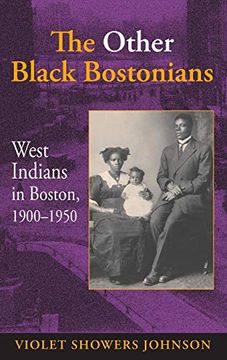 portada The Other Black Bostonians: West Indians in Boston, 1900-1950 (Blacks in the Diaspora) (en Inglés)