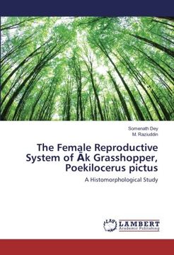 portada The Female Reproductive System of Āk Grasshopper, Poekilocerus pictus: A Histomorphological Study