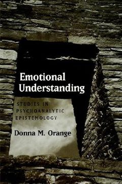 portada emotional understanding: studies in psychoanalytic epistemology (en Inglés)