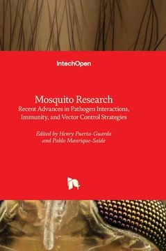 portada Mosquito Research - Recent Advances in Pathogen Interactions, Immunity, and Vector Control Strategies