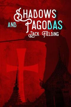 portada Shadows and Pagodas: A Meddlesome Adventure (en Inglés)