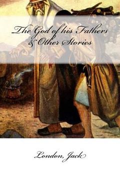 portada The God of his Fathers & Other Stories (en Inglés)