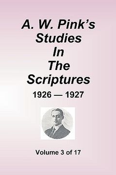 portada a.w. pink's studies in the scriptures - 1926-27, volume 3 of 17 (en Inglés)
