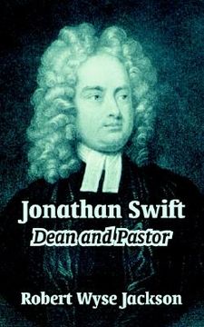 portada jonathan swift: dean and pastor