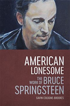 portada American Lonesome: The Work of Bruce Springsteen (en Inglés)