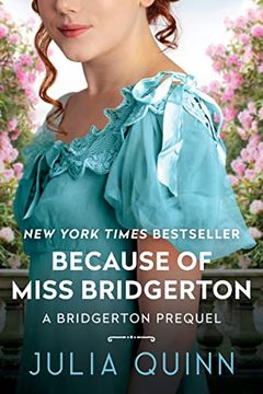 portada Because of Miss Bridgerton: A Bridgerton Prequel (Bridgerton Prequel, 1) 