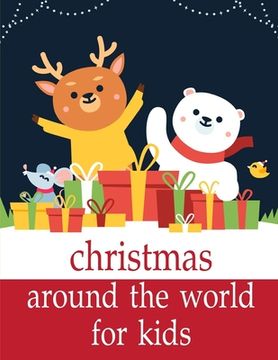 portada Christmas Around The World For Kids: Funny animal picture books for 2 year olds (en Inglés)