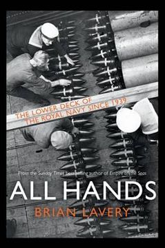 portada all hands: the lower deck of the royal navy, 1939 to the present day (en Inglés)