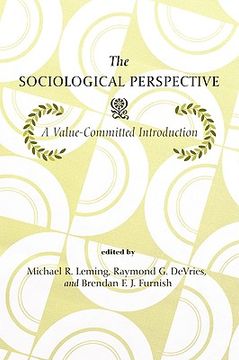 portada the sociological perspective: a value-committed introduction (en Inglés)