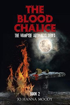 portada The Blood Chalice: The Vampyre Artifacts Series (en Inglés)