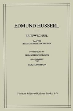 portada Briefwechsel: Institutionelle Schreiben (Husserliana: Edmund Husserl - Dokumente) (German Edition)