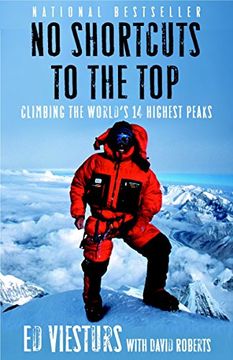 portada No Shortcuts to the Top: Climbing the World's 14 Highest Peaks (en Inglés)