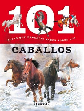 portada 101 Cosas que Deberías Saber Sobre los Caballos (in Spanish)