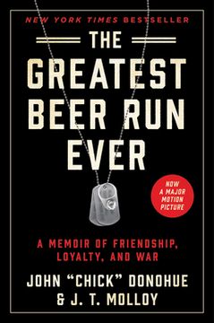 portada The Greatest Beer run Ever: A Memoir of Friendship, Loyalty, and war (in English)