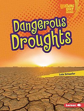 portada Dangerous Droughts (Lightning Bolt Books ® ― Earth in Danger) (in English)
