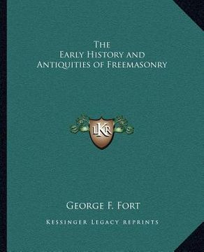 portada the early history and antiquities of freemasonry (in English)