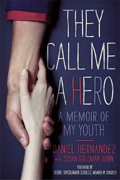 portada They Call Me a Hero: A Memoir of My Youth