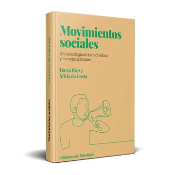 portada MOVIMIENTOS SOCIALES UNA PSICOLOGIA DE LOS INDIVIDUOS Y LAS ORGANIZACIONES (in Spanish)