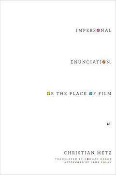 portada Impersonal Enunciation, or the Place of Film (Film and Culture Series) (en Inglés)
