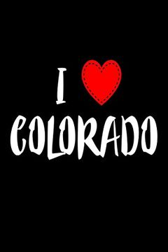 portada I Colorado: I Love Colorado usa Novelty Gift Not 